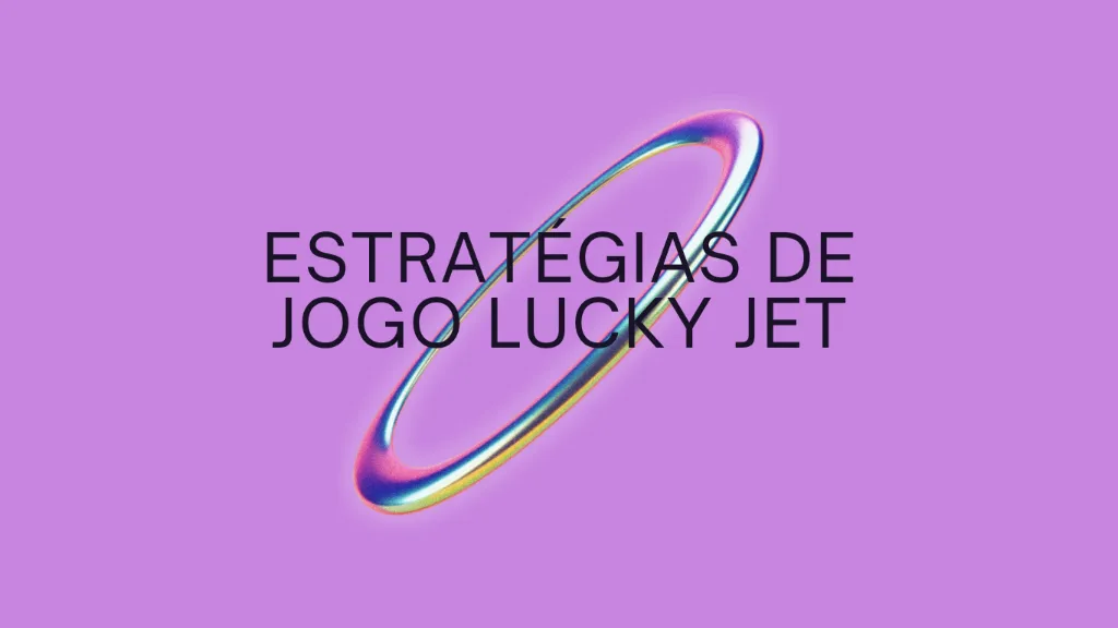 Estratégias de jogo Lucky Jet
